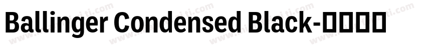 Ballinger Condensed Black字体转换